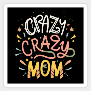 Crazy-mom Sticker